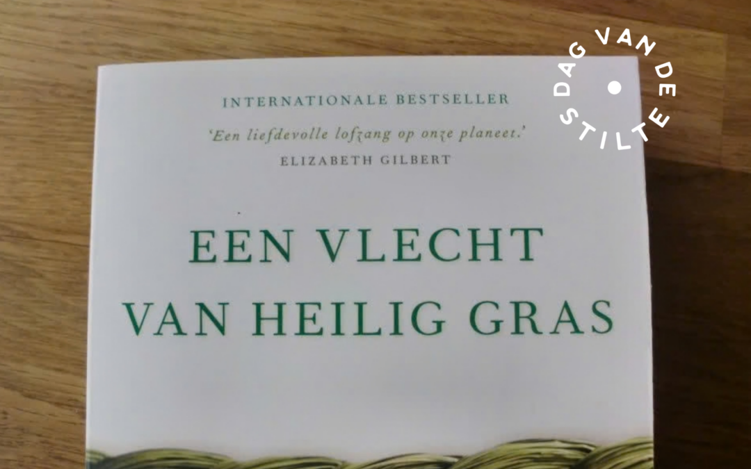 DAG VAN DE STILTE • Lees- en beleefgroepje Een vlecht van heilig gras – Prelude